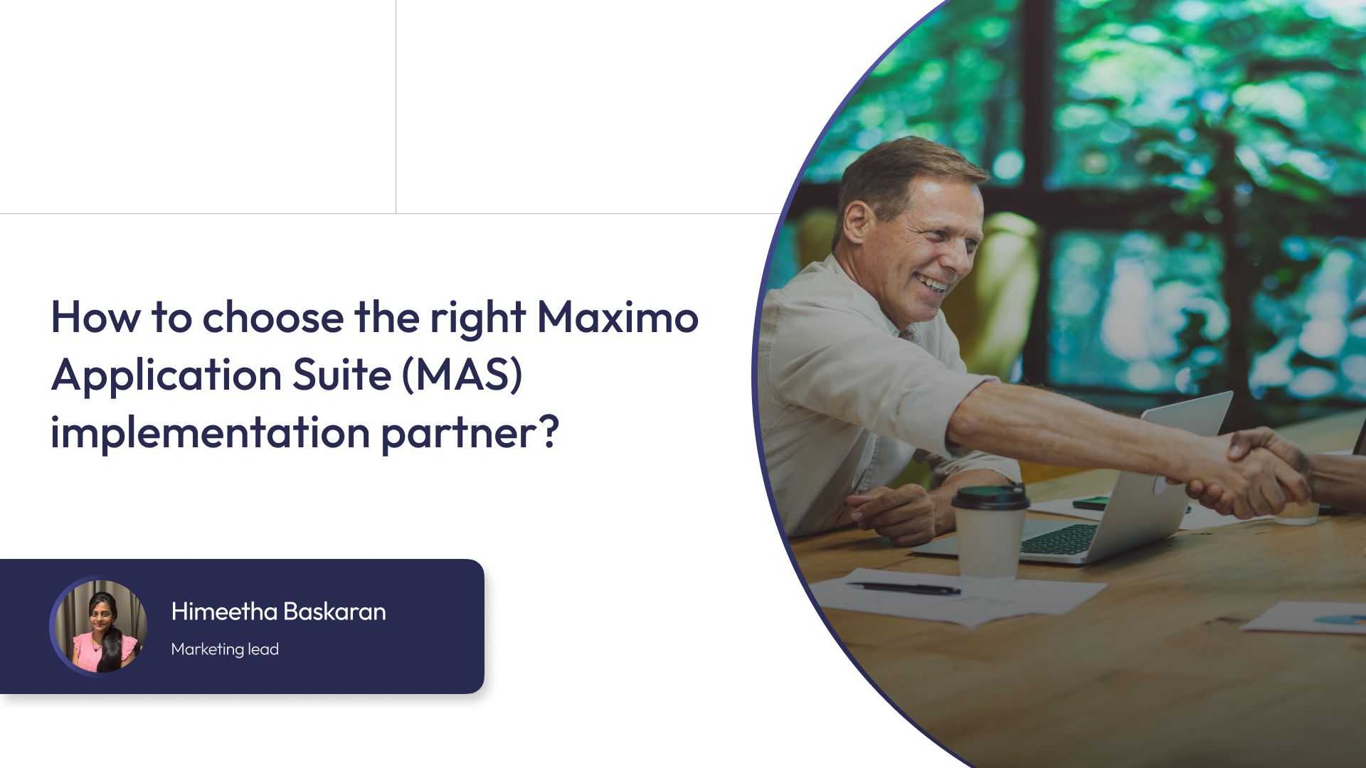 How to choose the right Maximo Application Suite (MAS) implementation partner?